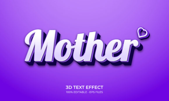 Evaluating Mother Editable 3D Text Effect Style for Your Design Projects